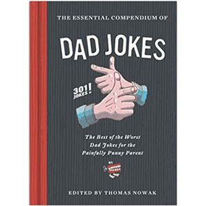Essential Compendium Of Dad Jokes- perfect "New Dad" gift.